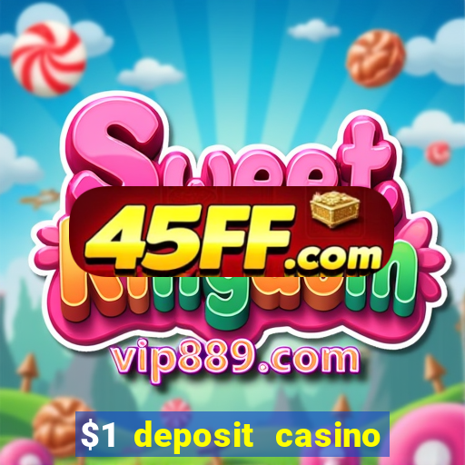 $1 deposit casino 2018 nz